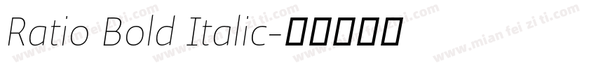 Ratio Bold Italic字体转换